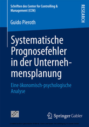 Systematische Prognosefehler in der Unternehmensplanung
