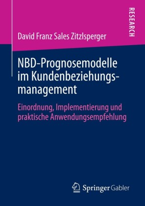 NBD-Prognosemodelle im Kundenbeziehungsmanagement