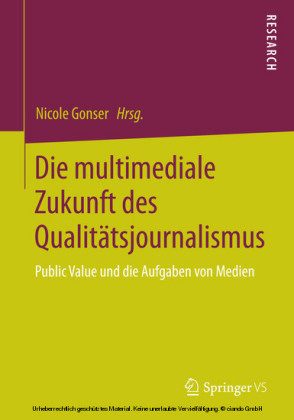 Die multimediale Zukunft des Qualitätsjournalismus