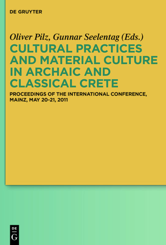 Cultural Practices and Material Culture in Archaic and Classical Crete main product photo