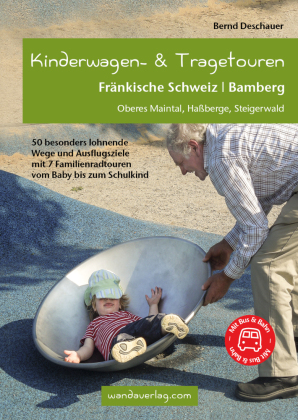 Kinderwagen- & Tragetouren Fränkische Schweiz | Bamberg