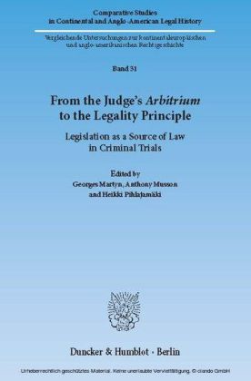 From the Judge's ?Arbitrium? to the Legality Principle.