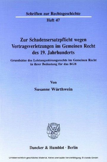 Zur Schadensersatzpflicht wegen Vertragsverletzungen im Gemeinen Recht des 19. Jahrhunderts. main product photo