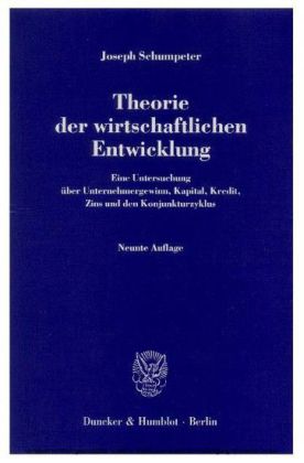 Theorie der wirtschaftlichen Entwicklung.