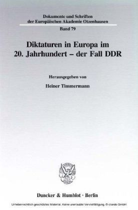 Diktaturen in Europa im 20. Jahrhundert - der Fall DDR.