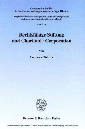 Rechtsfähige Stiftung und Charitable Corporation.