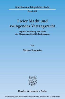 Freier Markt und zwingendes Vertragsrecht.