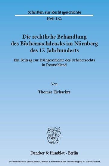 Die rechtliche Behandlung des Büchernachdrucks im Nürnberg des 17. Jahrhunderts. main product photo