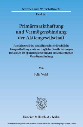 Primärmarkthaftung und Vermögensbindung der Aktiengesellschaft.