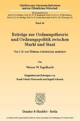 Beiträge zur Ordnungstheorie und Ordnungspolitik zwischen Markt und Staat.