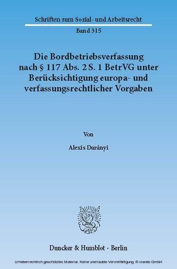 Die Bordbetriebsverfassung nach 117 Abs. 2 S. 1 BetrVG unter Berücksichtigung europa- und verfassungsrechtlicher Vorgaben. main product photo