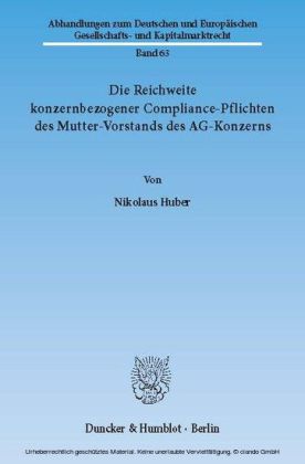 Die Reichweite konzernbezogener Compliance-Pflichten des Mutter-Vorstands des AG-Konzerns.