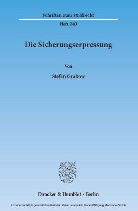 Die Sicherungserpressung.