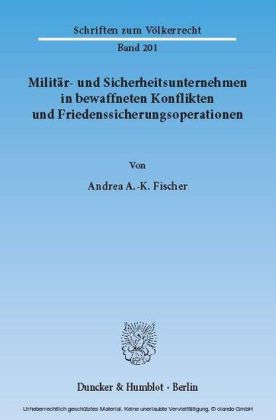 Militär- und Sicherheitsunternehmen in bewaffneten Konflikten und Friedenssicherungsoperationen.