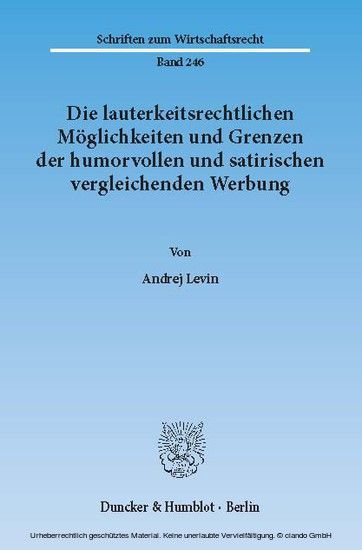 Die lauterkeitsrechtlichen Möglichkeiten und Grenzen der humorvollen und satirischen vergleichenden Werbung. main product photo