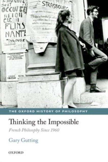 Thinking the Impossible: French Philosophy Since 1960 main product photo