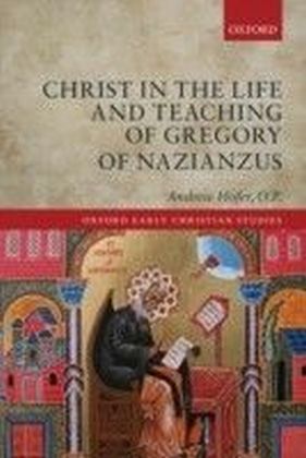 Christ in the Life and Teaching of Gregory of Nazianzus main product photo