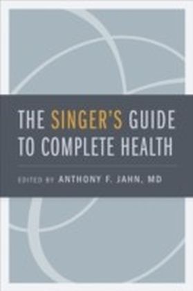 Singer's Guide to Complete Health