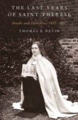 Last Years of Saint Therese: Doubt and Darkness, 1895-1897 main product photo