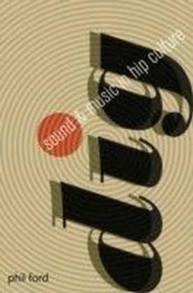 Dig: Sound and Music in Hip Culture main product photo