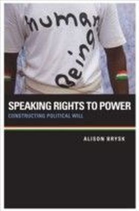 Speaking Rights to Power: Constructing Political Will