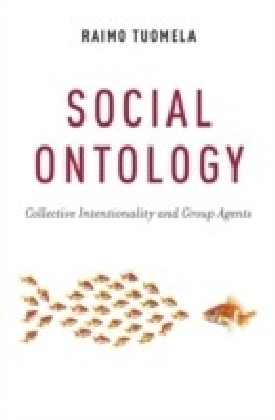 Social Ontology: Collective Intentionality and Group Agents