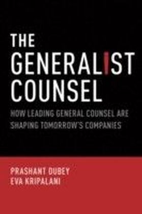 Generalist Counsel: How Leading General Counsel are Shaping Tomorrow's Companies