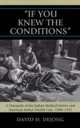 'If You Knew the Conditions'