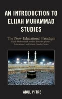 Introduction to Elijah Muhammad Studies