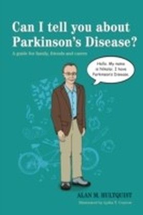 Can I tell you about Parkinson's Disease?