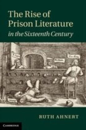 Rise of Prison Literature in the Sixteenth Century
