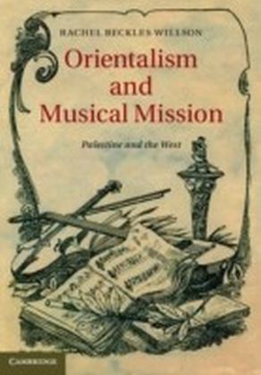 Orientalism and Musical Mission