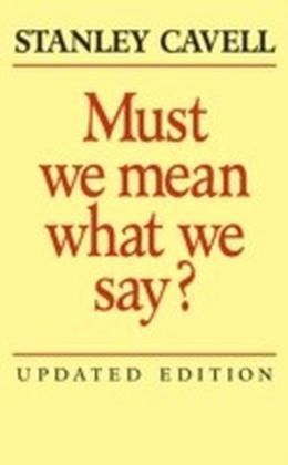 Must We Mean What We Say?