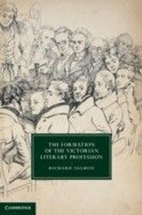 Formation of the Victorian Literary Profession