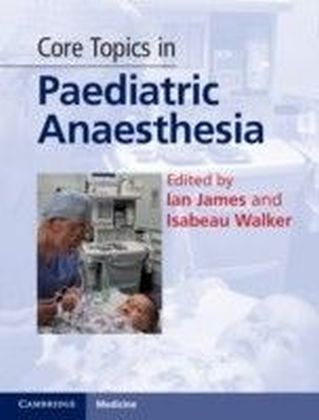 Core Topics in Paediatric Anaesthesia main product photo