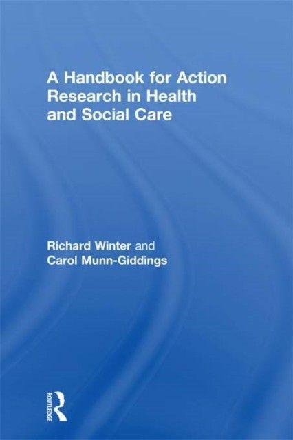Handbook for Action Research in Health and Social Care main product photo
