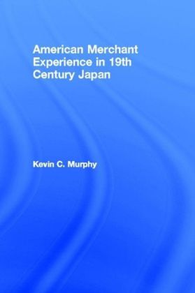 American Merchant Experience in 19th Century Japan