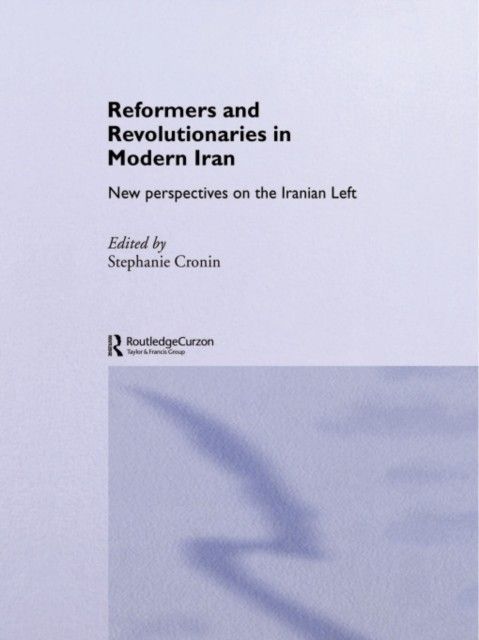 Reformers and Revolutionaries in Modern Iran main product photo