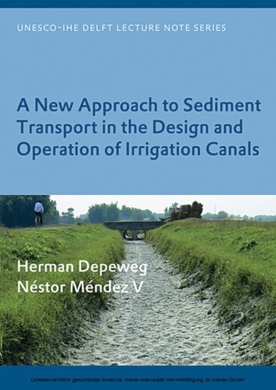 New Approach to Sediment Transport in the Design and Operation of Irrigation Canals main product photo