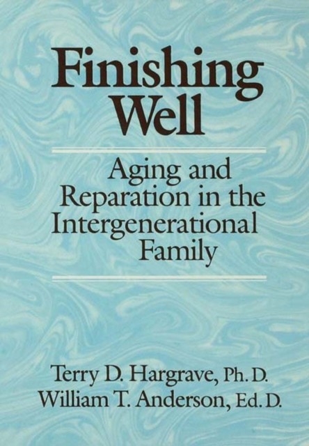 Finishing Well: Aging And Reparation In The Intergenerational Family main product photo