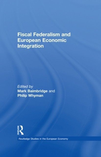 Fiscal Federalism and European Economic Integration main product photo