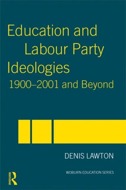 Education and Labour Party Ideologies 1900-2001and Beyond main product photo