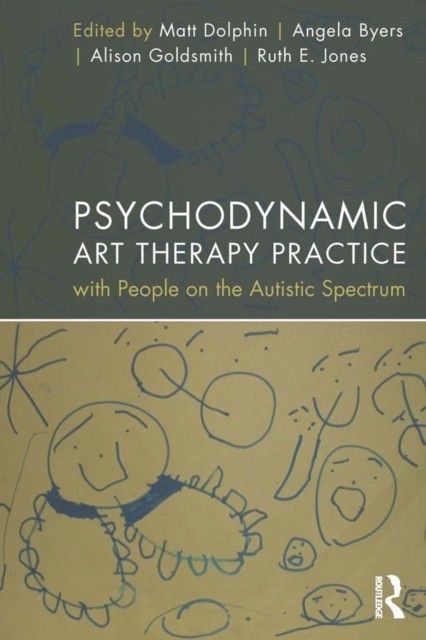 Psychodynamic Art Therapy Practice with People on the Autistic Spectrum main product photo