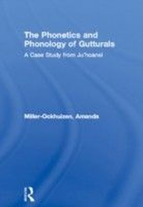 Phonetics & Phonology of Gutturals