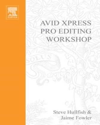 Avid Xpress Pro Editing Workshop