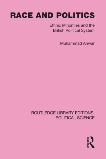 Race and Politics Routledge Library Editions: Political Science: Volume 38 main product photo