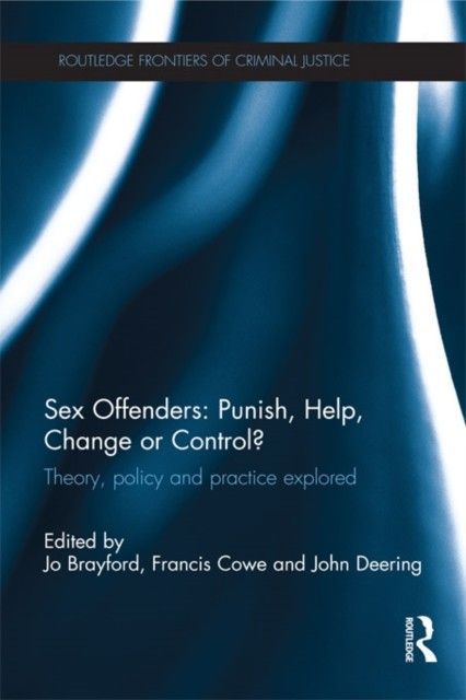 Sex Offenders: Punish, Help, Change or Control? main product photo