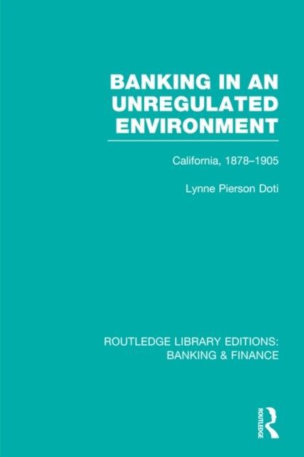 Banking in an Unregulated Environment (RLE Banking & Finance) main product photo