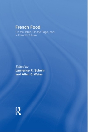 French Food: On the Table On the Page and in French Culture