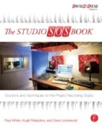 Studio SOS Book: Solutions and Techniques for the Project Recording Studio